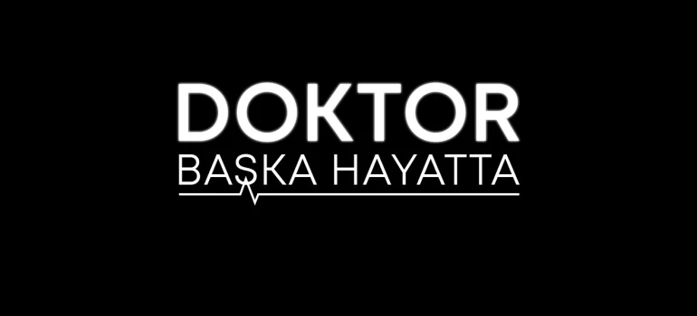 Doktor: Başka Hayatta Oyuncu Başvurusu – Blog görseli