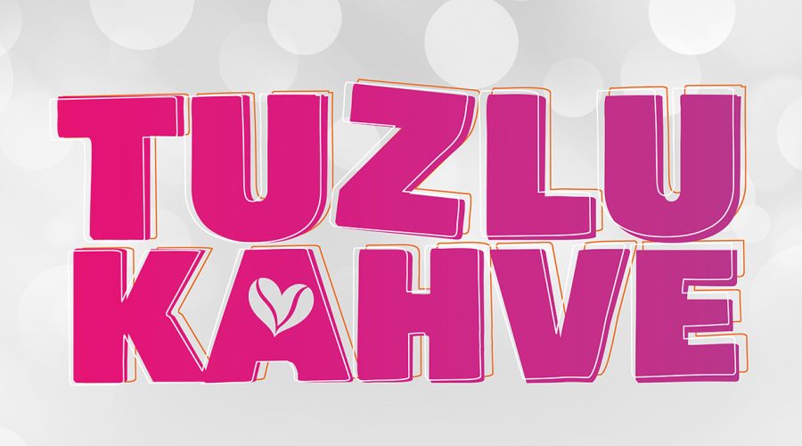 Tuzlu Kahve Dizisi Oyunculuk Başvurusu